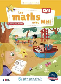 Les maths avec Méli : CM1 - Manuel élève
