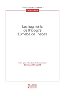 Les fragments de l'hippiatre Eumelos de Thèbes