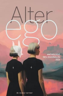 Alter Ego : Anthologie Imaginales 2026