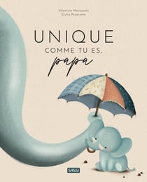 Unique comme tu es, papa