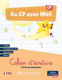 Au CP avec Méli : J'écris les minuscules - Cahier d'écriture