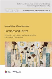 Contract and Power: Ideologies, Inequalities, and Marginalisation in European Contract Law