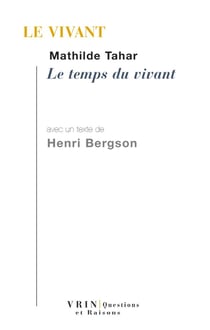 Le vivant - Le temps du vivant