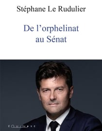 De l'orphelinat au Sénat