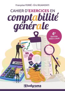 Cahier d'exercices en comptabilité générale : Mis à jour