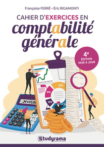 Cahier d'exercices en comptabilité générale : Mis à jour