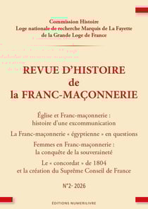 REVUE D'HISTOIRE DE LA FRANC-MAÇONNERIE - N°2 : Loge nationale de recherche Marquis de La Fayettede la Grande Loge de France