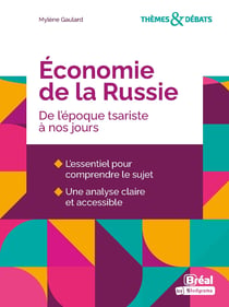 Économie de la Russie : De l'époque tsariste à nos jours