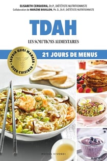 Oser cuisiner - TDAH : Les solutions alimentaires