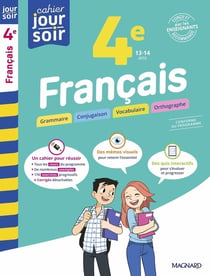 Cahier du jour / cahier du soir : Français : 4e - Conçu et recommandé par les enseignants