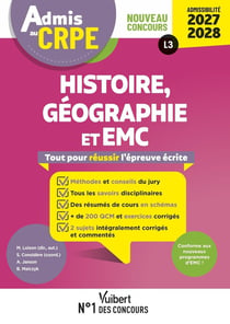 Manuel CRPE : Admis au CRPE 2027-2028 - Histoire Géographie EMC : Epreuve écrite d'admissibilité L3 : Toutes les clés de la réussite