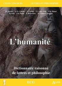 L'humanité : Dictionnaire raisonné de lettres et philosophie