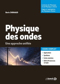 Physique des ondes : Une approche unifiée. Cours, synthèse, QCM et exercices corrigés