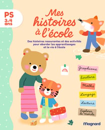 Mes histoires à l'école : PS : Tout le programme de Petite section en lisant des histoires !