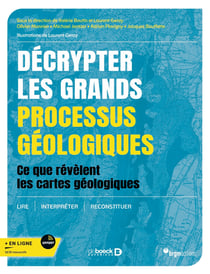 Décrypter les grands processus géologiques : Ce que révèlent les cartes géologiques