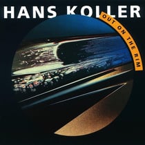 Out On The Rim - Hans Koller - édition limitée