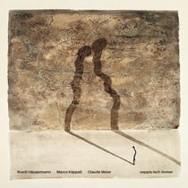 Oeppis-isch-immer - Ruedi Häusermann - Marco Käppeli - Claude Meier