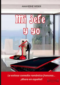 Mi jefe y yo : Una novela fuera de serie