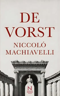 De Vorst : Een klassiek werk over macht, politiek en leiderschap