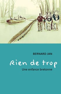 Rien de trop : Une enfance bretonne