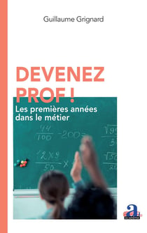 Devenez prof! : Les premières années dans le métier