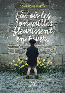 La où le jonquilles fleurissent en hiver