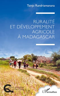Ruralité et développement agricole à Madagascar