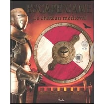Escape game : Le château médiéval : Utilise les indices, résous les énigmes et trouve la sortie !