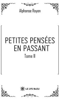 Petites pensées en passant : Tome II