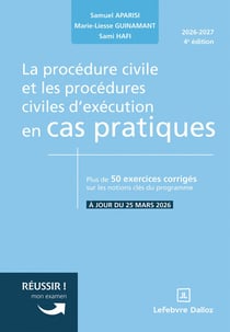 La procédure civile et les procédures civiles d'exécution en cas pratiques (4e édition)