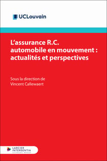 L'assurance R.C. automobile en mouvement : actualités et perspectives