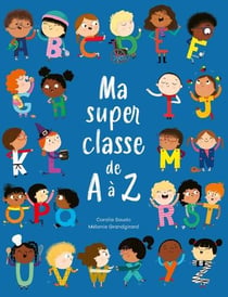 Ma super classe de A à Z