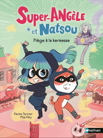 Super-Angèle et Natsou : Piège à la kermesse