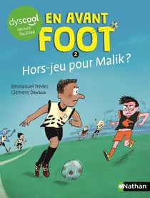 En avant foot - Hors-jeu pour Malik ? Dyscool