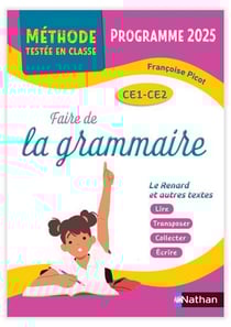 Méthode testée en classe - Faire de la grammaire CE1-CE2