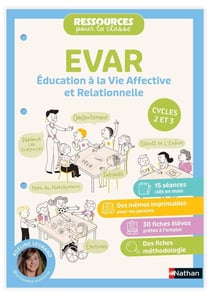 Ressources pour la classe : EVAR : Éducation à la vie affective et relationnelle - Cycles 2 et 3