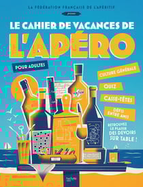 Le Cahier de vacances de l'Apéro pour adultes
