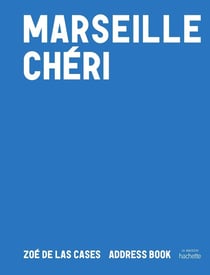 Marseille chéri : Address Book