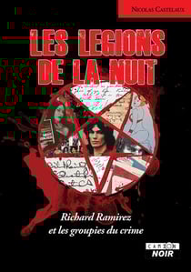 Les Légions de la nuit : Richard Ramirez et les groupies du crime