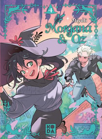 Morgana & Oz Tome 4