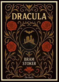 Bram Stoker: Dracula (English Edition)