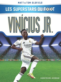 Vinícius Jr. : Les Superstars du foot