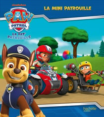 La Pat'Patrouille : La Mini Patrouille
