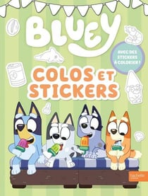 Bluey - Colos et stickers