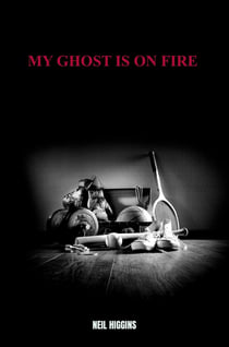My Ghost Is On Fire