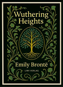 Emily Brontë: Wuthering Heights (English Edition)