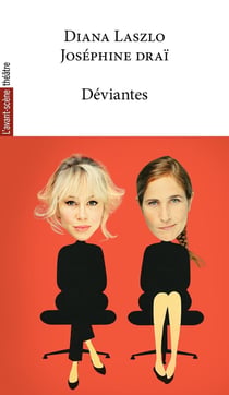 Revue L'Avant-scène théâtre : Déviantes
