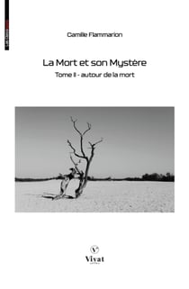 La Mort et son Mystère, tome II  - Autour de la Mort
