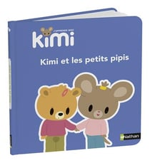 J'apprends avec Kimi : Kimi et les petits pipis