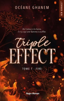 Triple Effect - Tome 01 : Fire